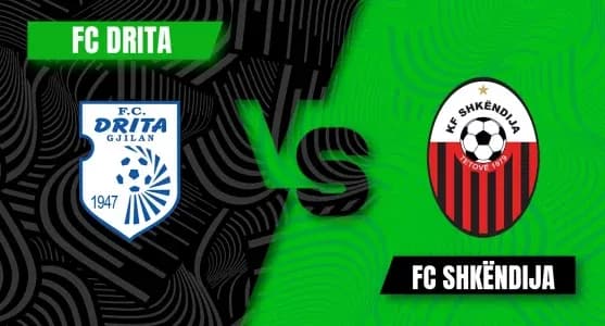 Përballja e dy gjigantëve shqiptarë: Drita-Shkëndija, formacionet zyrtare