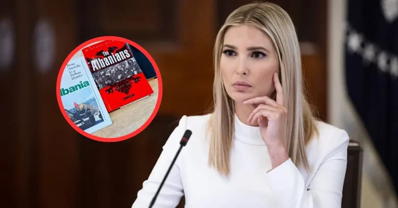 Ivanka Trump publikon librat për historinë shqiptare: Çfarë po hulumton?