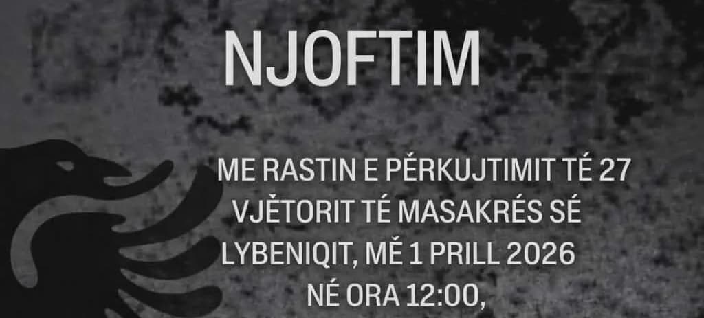 27 vjet nga Masakra e Lybeniqit, me 1 prill mbahen homazhe tek varrezat e dëshmorëve dhe martirëve